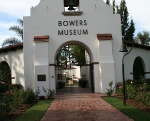 BOWERS MUSEUM